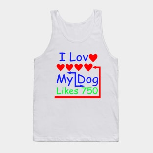 I Love My Dig I Like My Dog Tank Top